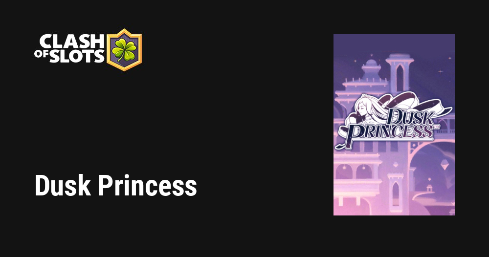 Dusk Princess