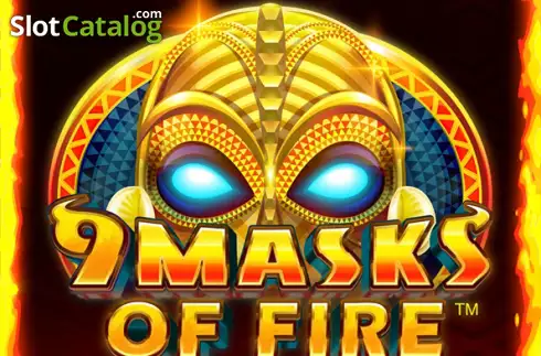 9 Masks of Fire