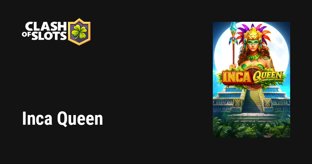 Inca Queen