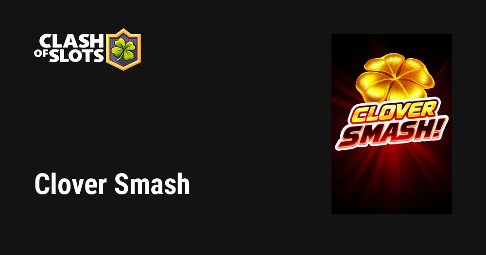 Clover Smash demo Clover Smash