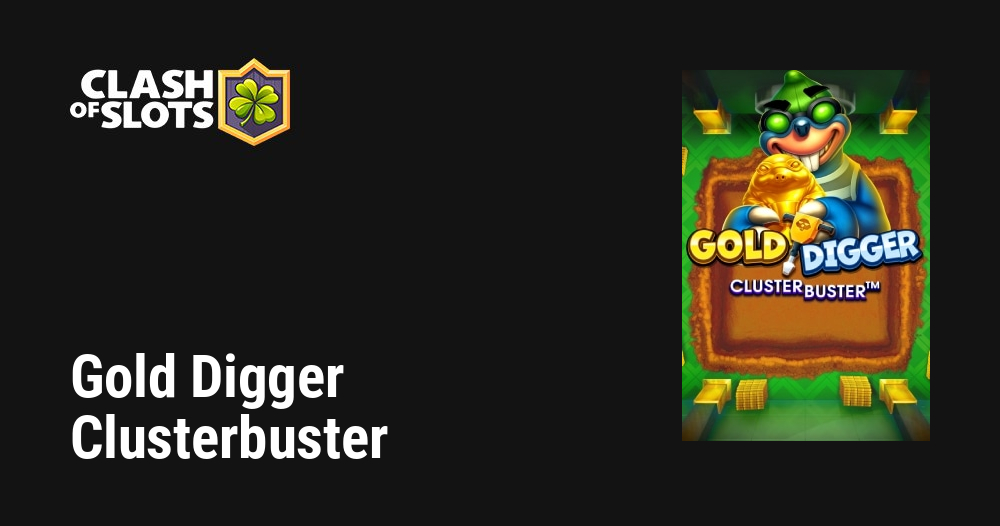 Gold Digger Clusterbuster