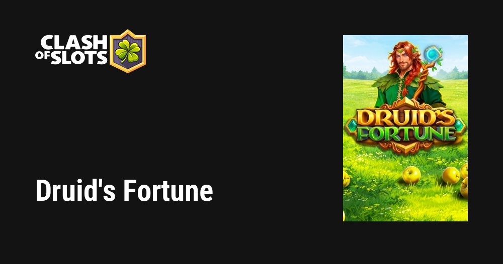 Druid’s Fortune