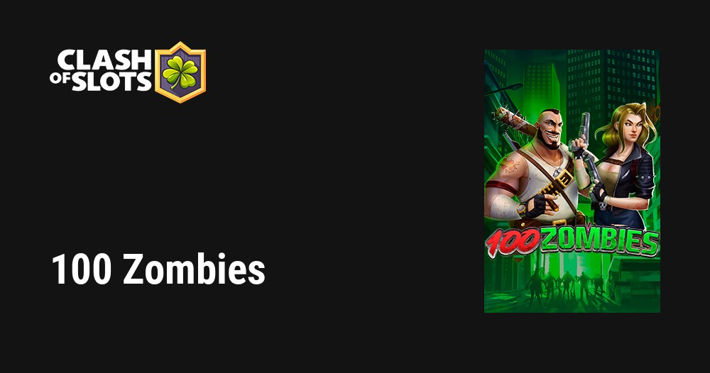 100 Zombies