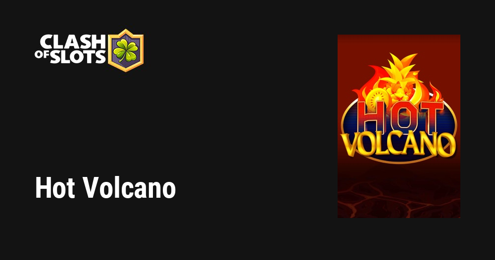 Hot Volcano