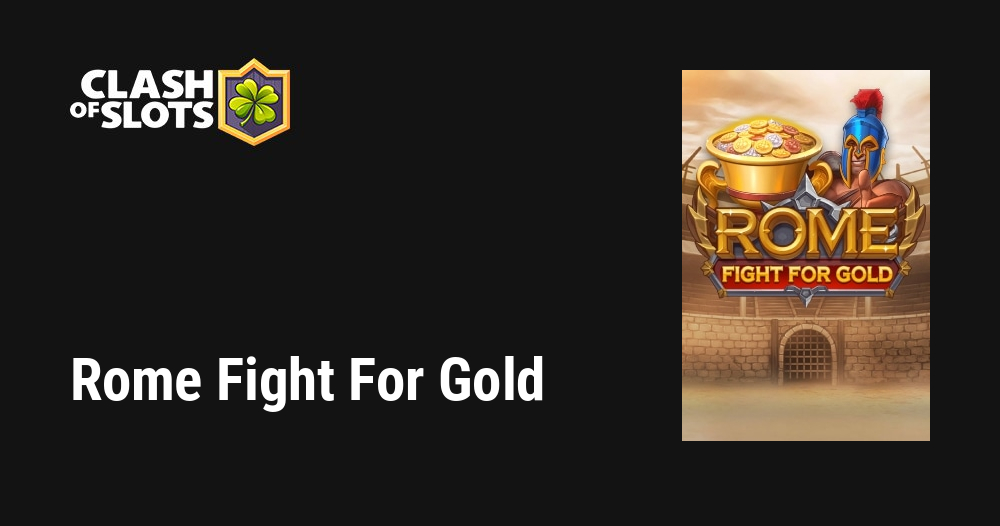 Rome Fight For Gold