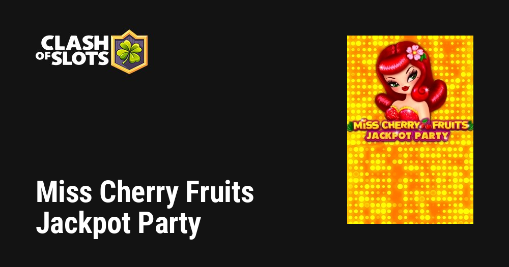 Miss Cherry Fruits Jackpot Party