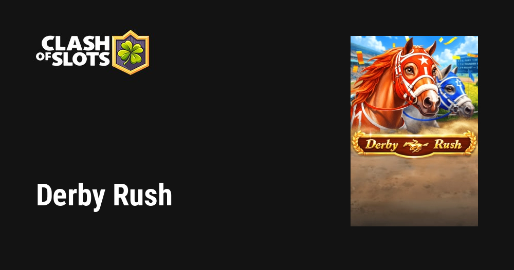 Derby Rush
