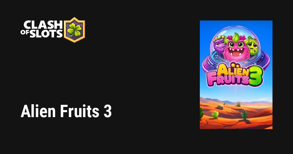 Alien Fruits 3