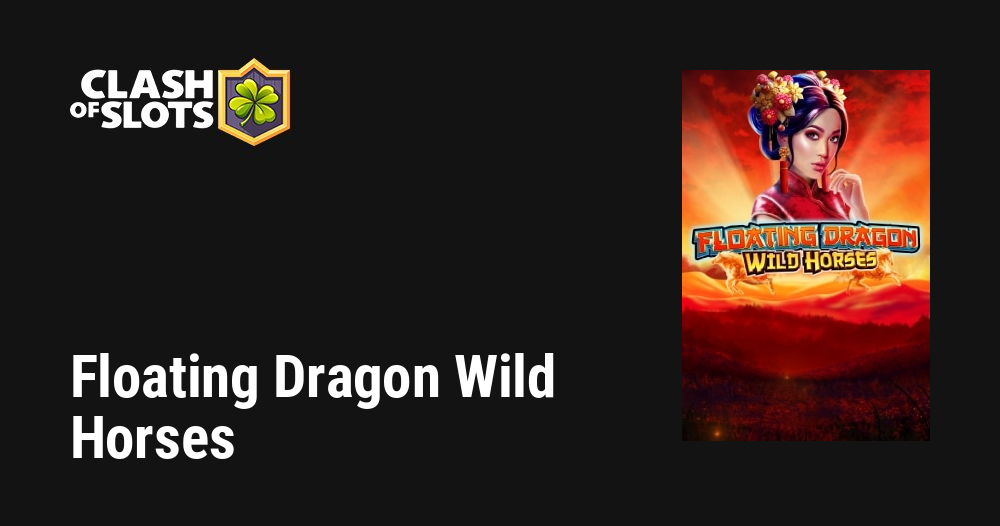 Floating Dragon Wild Horses