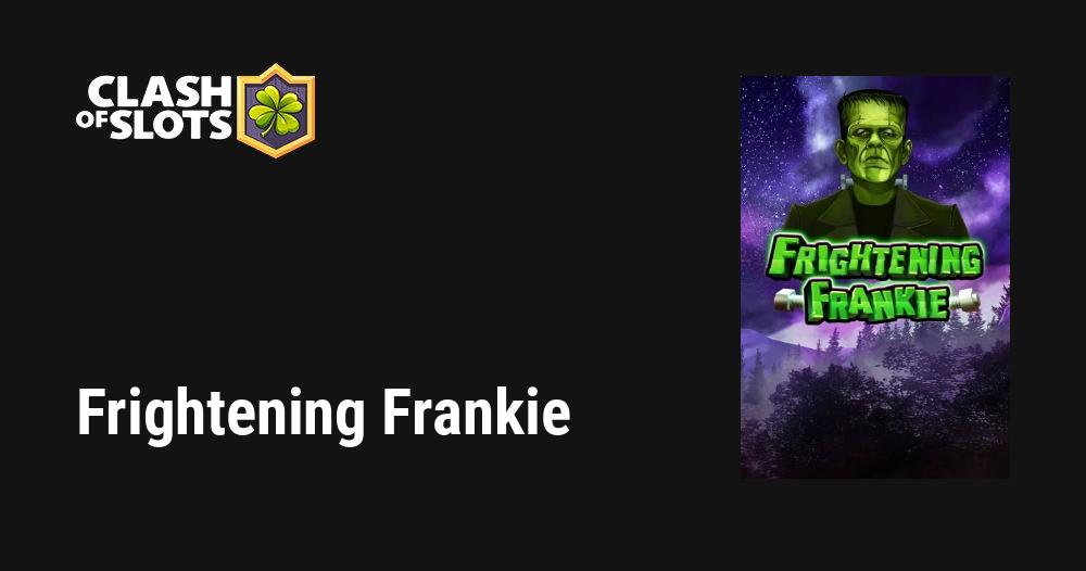 Frightening Frankie