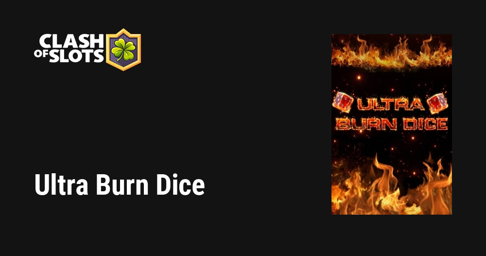 Ultra Burn Dice
