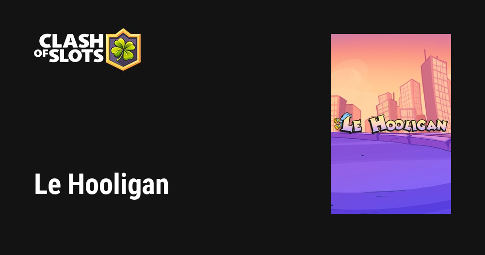 Le Hooligan