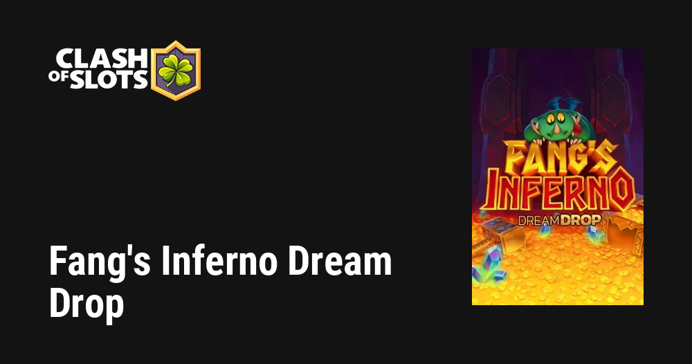 Fang’s Inferno Dream Drop