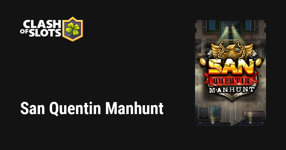 San Quentin Manhunt