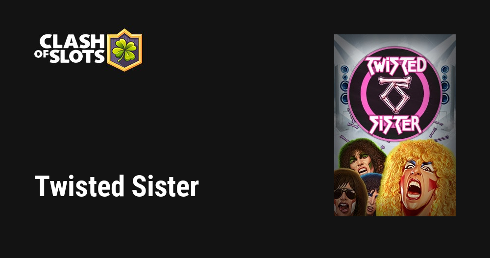 Twisted Sister