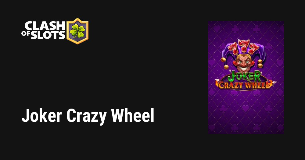 Joker Crazy Wheel