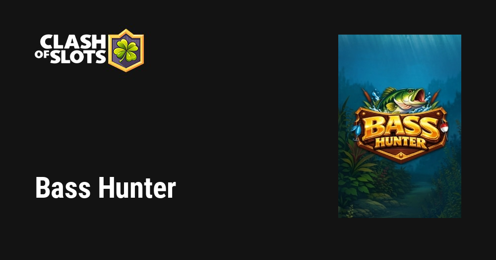 Bass Hunter