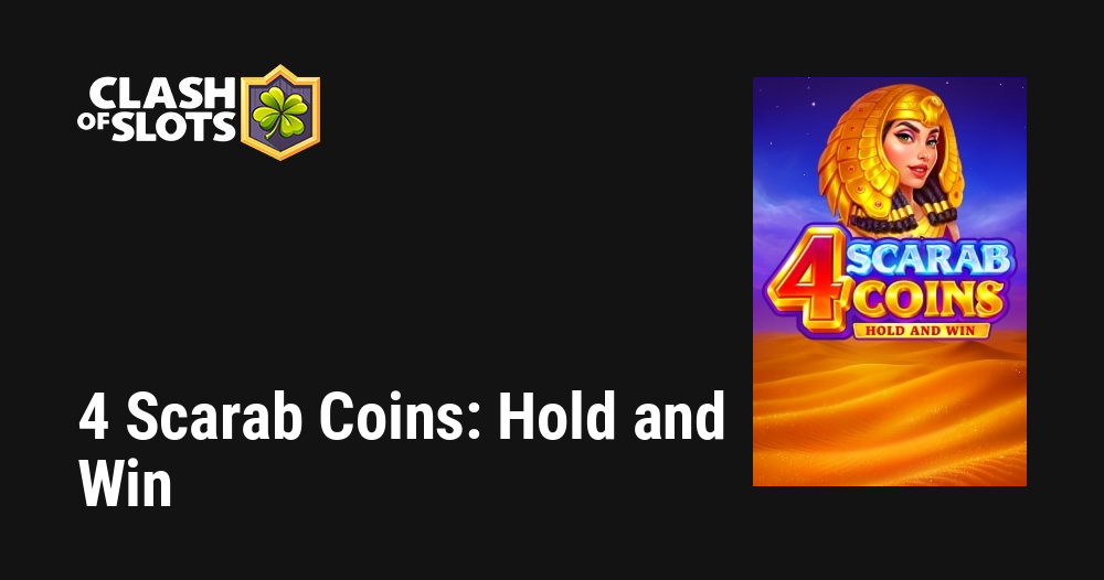 4 Scarab Coins: Hold and Win