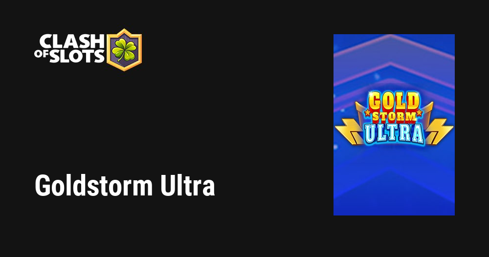Goldstorm Ultra