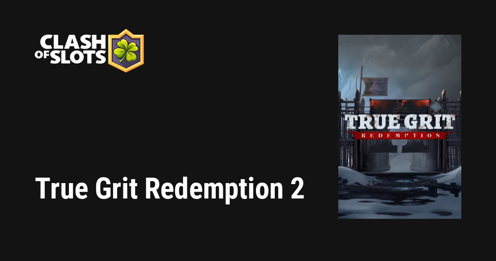 True Grit Redemption 2