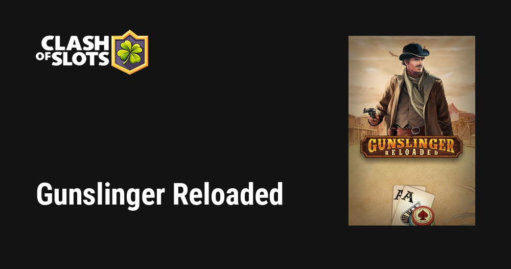 Gunslinger Reloaded
