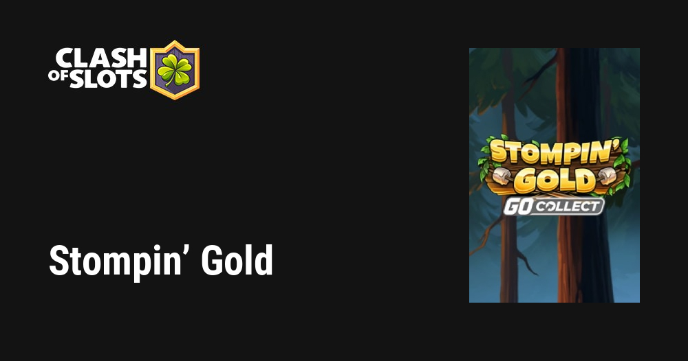 Stompin’ Gold