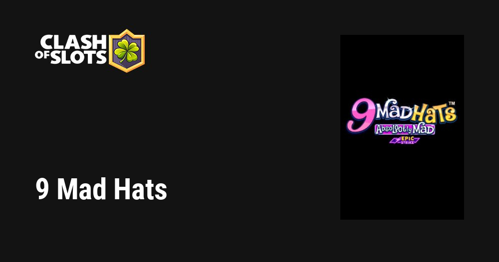 9 Mad Hats