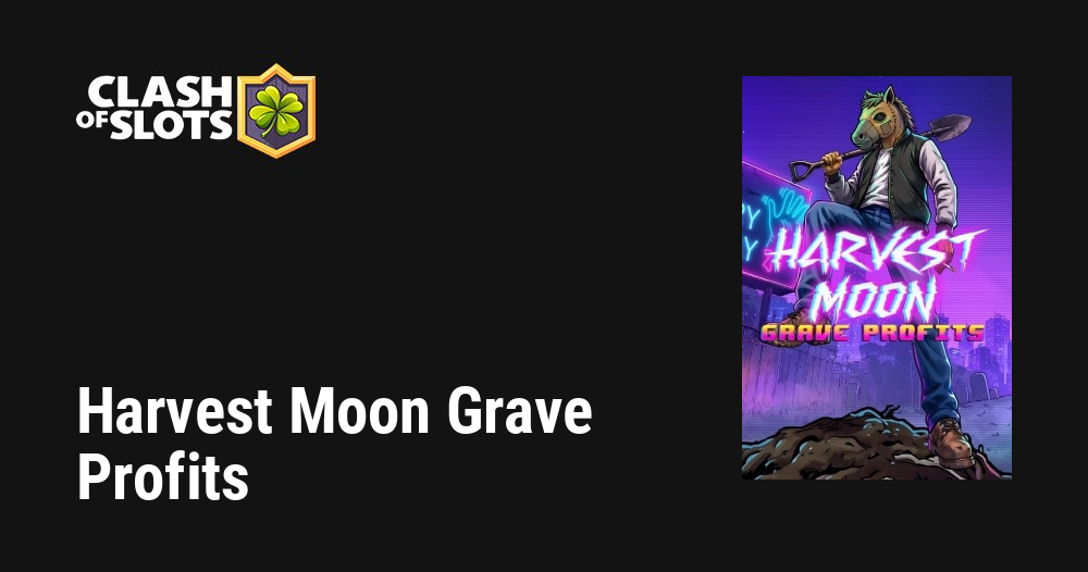Harvest Moon Grave Profits