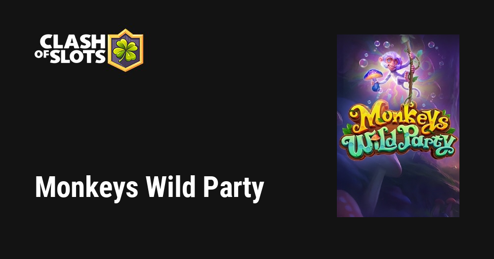 Monkeys Wild Party