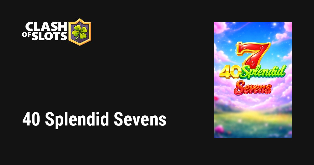40 Splendid Sevens