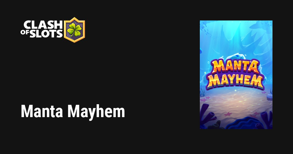 Manta Mayhem