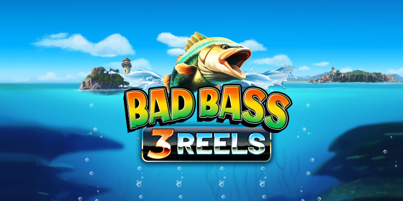 Bad Bass 3 Reels