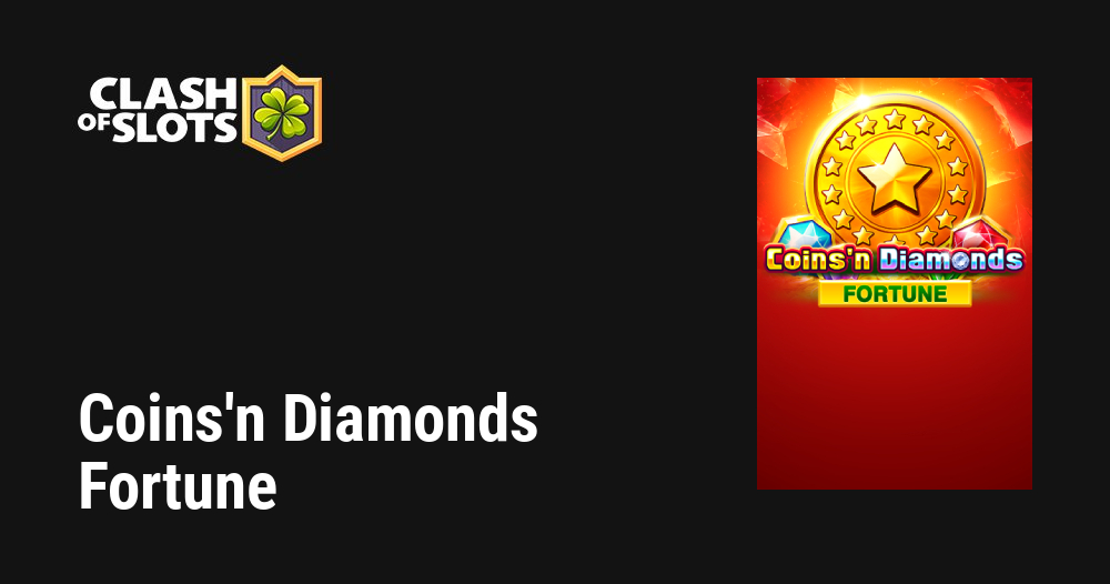 Coins’n Diamonds Fortune
