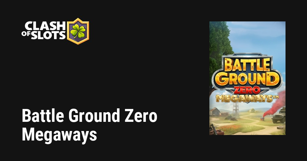 Battle Ground Zero Megaways