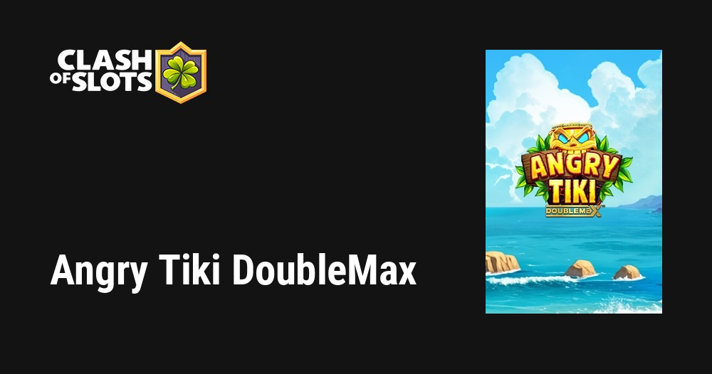 Angry Tiki DoubleMax
