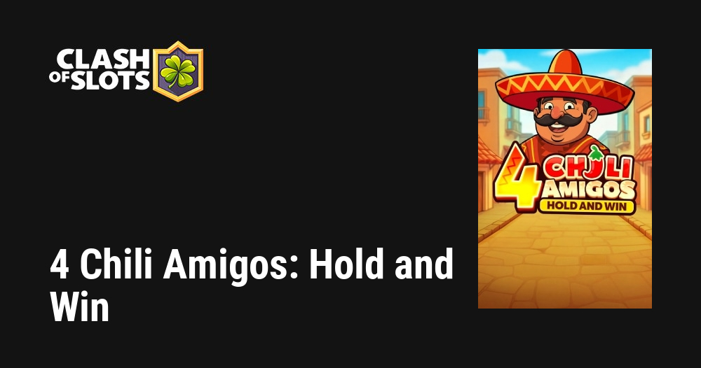 4 Chili Amigos: Hold and Win