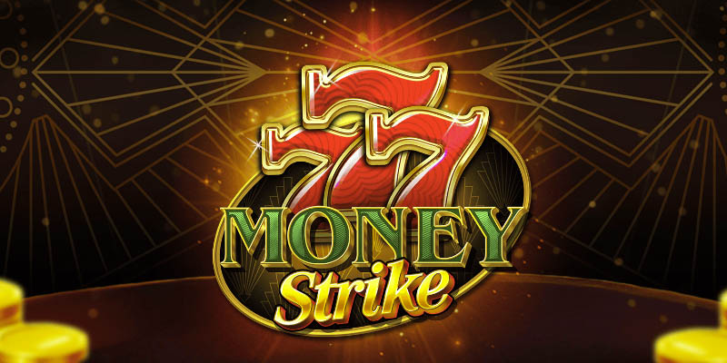 777 Money Strike