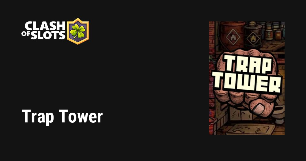 Trap Tower