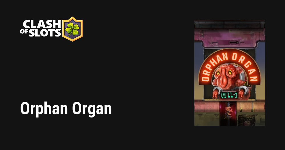 Orphan Organ