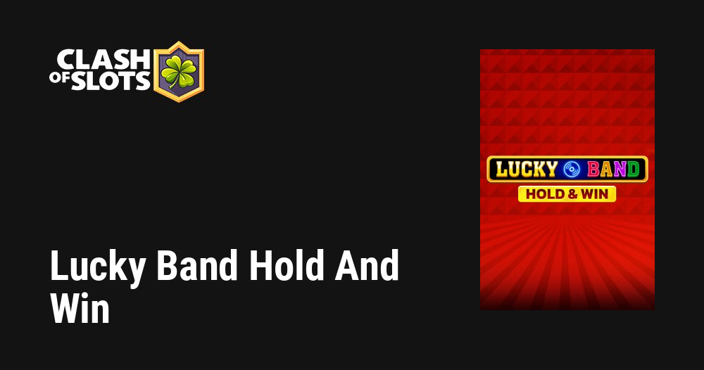 Lucky Band Hold And Win
