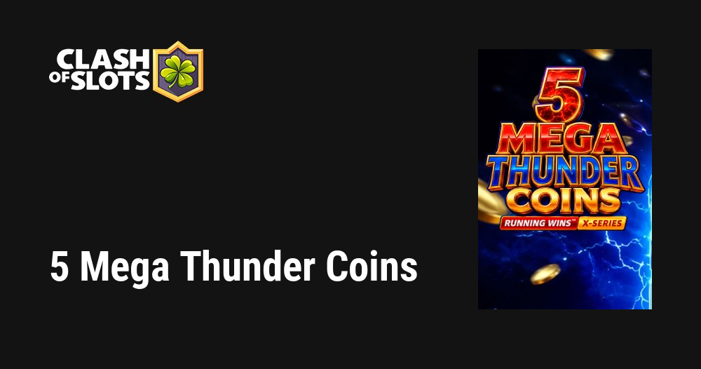 5 Mega Thunder Coins