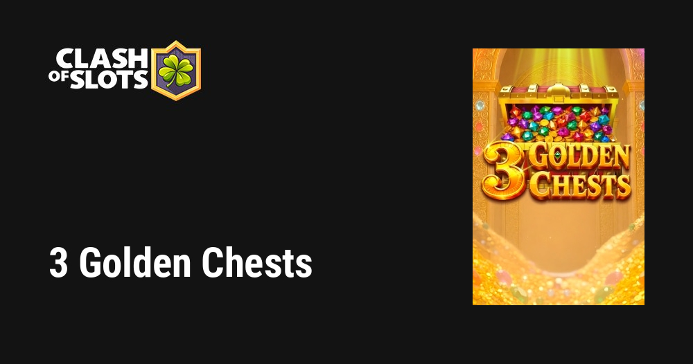 3 Golden Chests