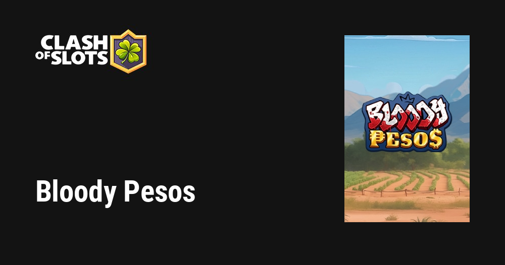 Bloody Pesos