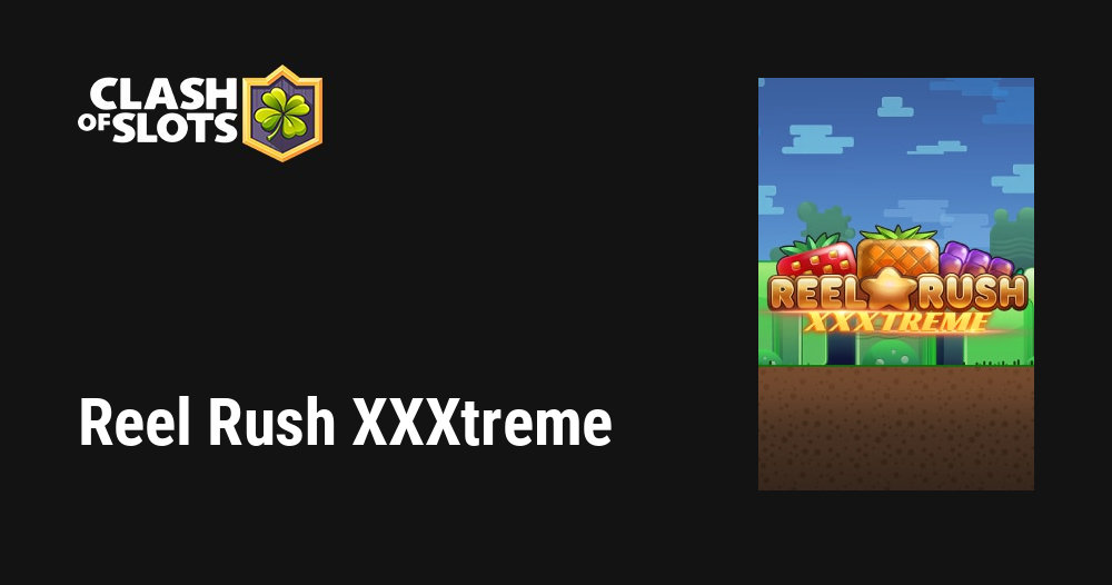 Reel Rush XXXtreme