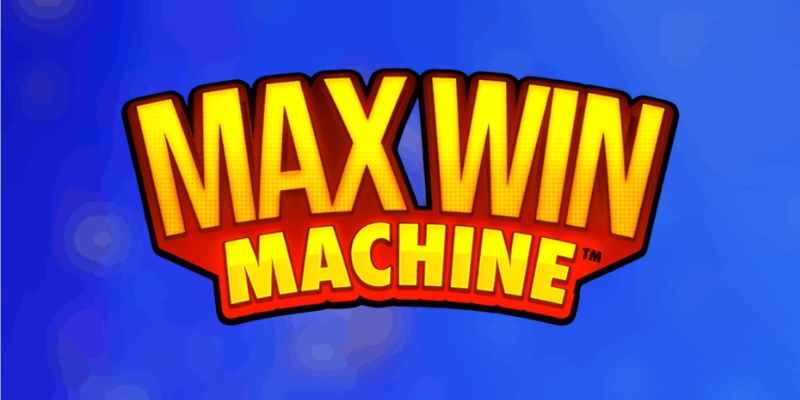Max Win Machine