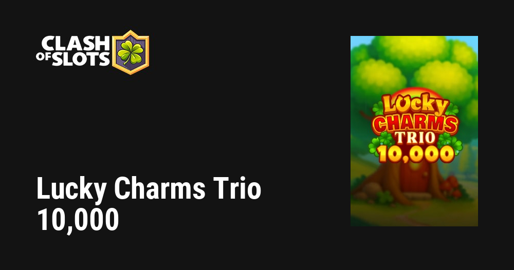 Lucky Charms Trio 10,000