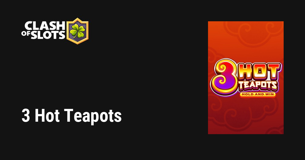 3 Hot Teapots