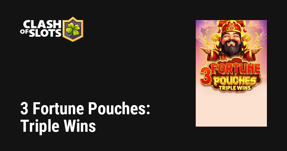 3 Fortune Pouches: Triple Wins