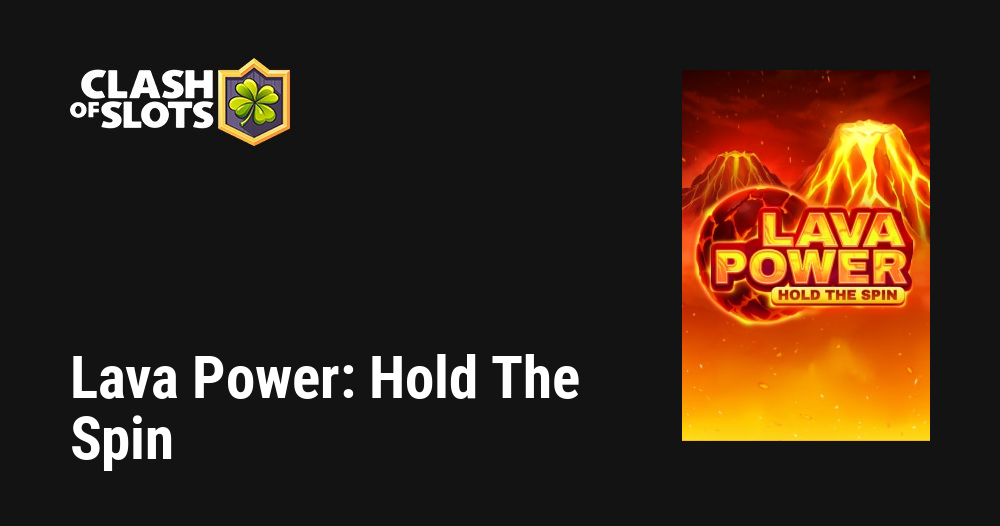 Lava Power: Hold The Spin