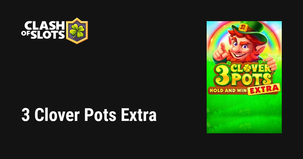 3 Clover Pots Extra